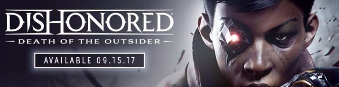 Dishonored: Death of the Outsider Announced for PS4, Xbox One, PC