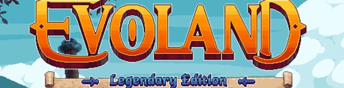 Evoland Legendary Edition Launches in February for NS, PS4, X1
