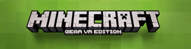 Minecraft: Gear VR Edition Available Now