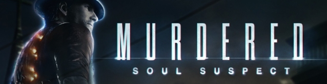Death is Slow in Murdered: Soul Suspect 