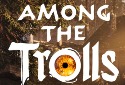 505 Games Announces Survival Action-Adventure Game Among the Trolls - Vimarsana News