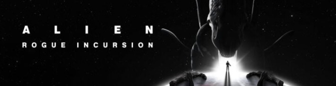Alien: Rogue Incursion Story Trailer Released