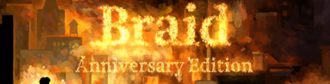 Braid Anniversary Edition Announced for PS5, Xbox Series X, Switch, PS4, Xbox One, and PC