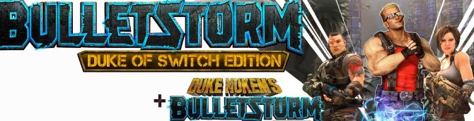 Bulletstorm: Duke of Switch Edition Headed to Switch This Summer
