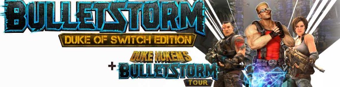 Bulletstorm: Duke of Switch Edition is Available Now