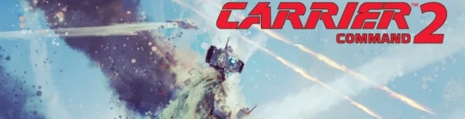 Carrier Command 2 Coming to Switch 2, PS5, Xbox Series, and Switch