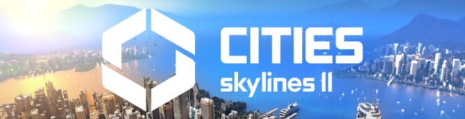 Cities: Skylines II Sales Top 1 Million Units