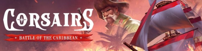 Corsairs: Battle of the Caribbean Releases for PS5 in 2024, for Consoles in 2025