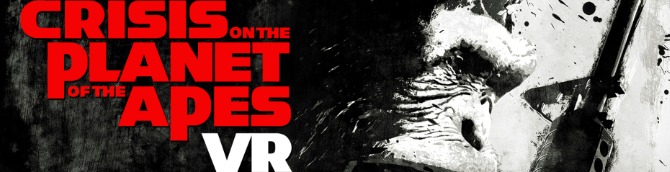Crisis on the Planet of the Apes VR Out Now