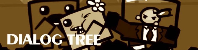 Dialog Tree: Super Meat Boy and The Zone