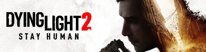 Dying Light 2 Dominates the Steam Charts in Opening Week