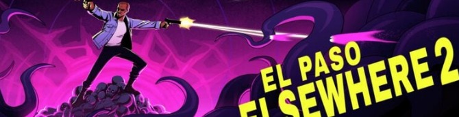 El Paso, Elsewhere 2 Announced for Xbox Series and PC