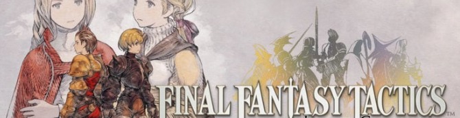 Final Fantasy Tactics: The Ivalice Chronicles Announced for Switch 2, PS5, Xbox Series, Switch, PS4, PC