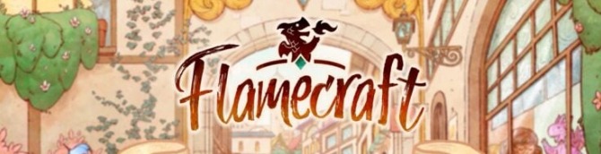 Flamecraft Announced for PS5, Xbox Series, Switch, and PC