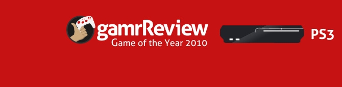 gamrReview 2010 Game of the Year Awards - PS3