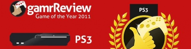 gamrReview 2011 Game of the Year Awards - PS3