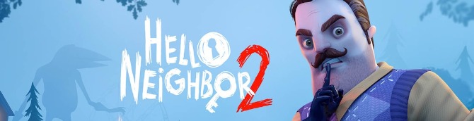 What platforms will Hello Neighbor 2 be on?