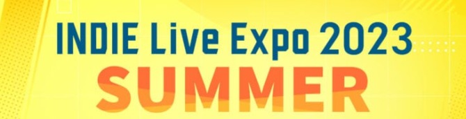 INDIE Live Expo 2023: Summer Spotlight to Set for July 31, to Feature Over 50 Games