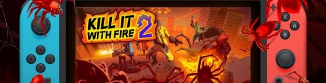 Kill It With Fire 2 Launches May 7 for Switch