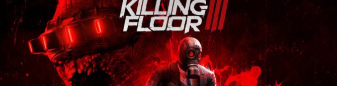 Killing Floor 3 Delayed to Later in 2025