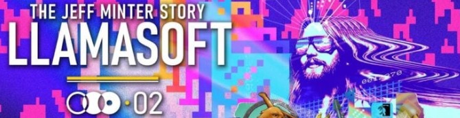 Llamasoft: The Jeff Minter Story Announced for All Major Platforms