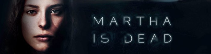 Martha is Dead is a Psychological Thriller, Headed to Xbox Series X