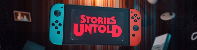 Narrative Adventure Game Stories Untold Launches for Switch Next Week