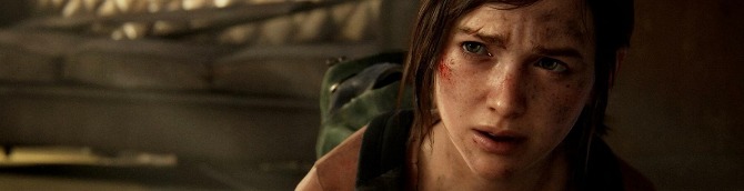 Naughty Dog prioritising 'The Last Of Us Part 1' fixes over