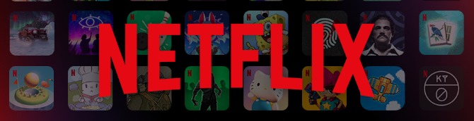 40 More Games to Release on Netflix This Year, 70 in Development With Partners