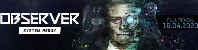 Observer: System Redux Headed to Next Gen Consoles