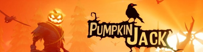 Pumpkin Jack Launches Later This Month for Switch, Xbox One and PC