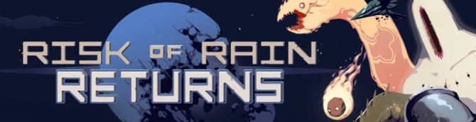 Risk of Rain Returns Announced for Switch and PC