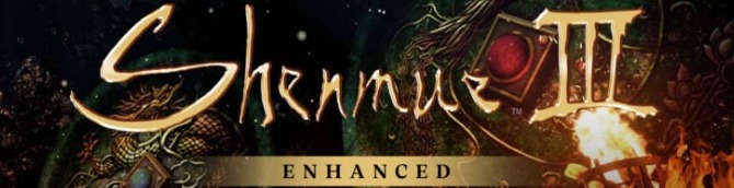 Shenmue III Enhanced Announced for 'Nintendo', PS5, Xbox Series X|S, and PC