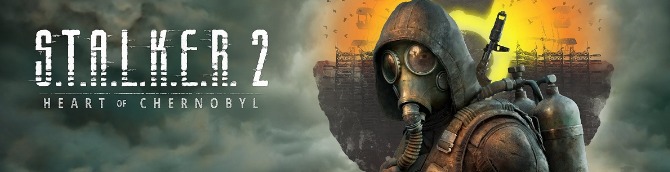 S.T.A.L.K.E.R. 2: Heart of Chornobyl Gets 36 Minute Developer Deep Dive