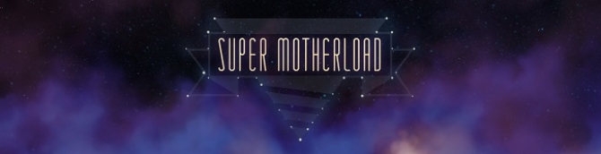 Review: Super Motherload (PS4) - Hardcore Gamer