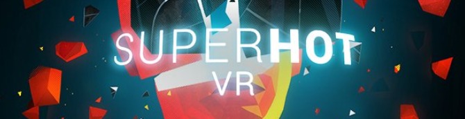 SuperHot VR Sales Top 2 Million Units