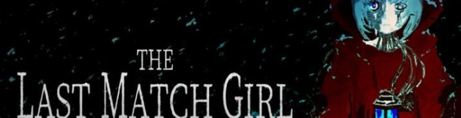 Survival Horror Game The Last Match Girl Announced for PC