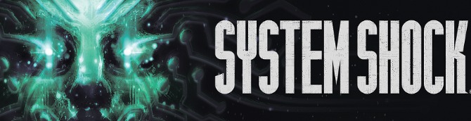 System Shock Remake Launches Late Summer 2021, New Demo Out Now