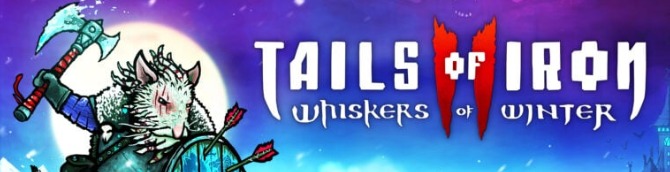 Tails of Iron II: Whiskers of Winter Releases January 28, 2025 for All Major Platforms