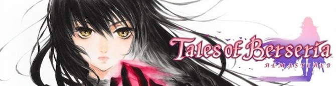 Tales of Berseria Remastered Announced for PS5, Xbox Series, Switch, and PC