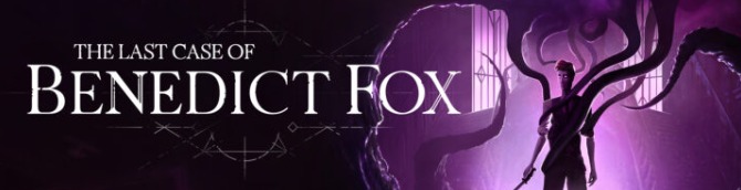 The Last Case of Benedict Fox Launches April 27 for Xbox Series X|S, Xbox One, PC, and Game Pass