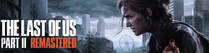The Last of Us Part II Remastered Gets New Details
