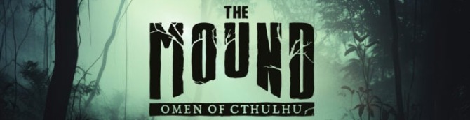 The Mound: Omen of Cthulhu Announced for PS5, Xbox Series X|S, and PC