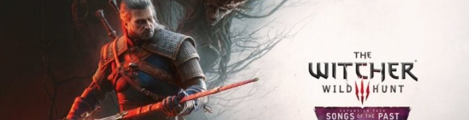 The Witcher 3: Wild Hunt - Songs of the Past Expansion Announced for PS5, Xbox Series, and PC