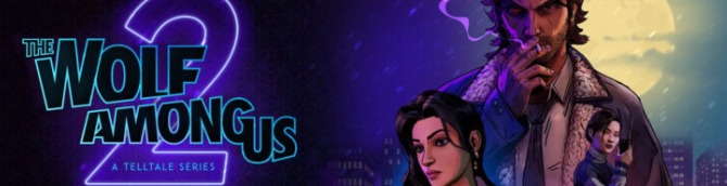 The Wolf Among Us 2 Delayed 'Out of 2023'