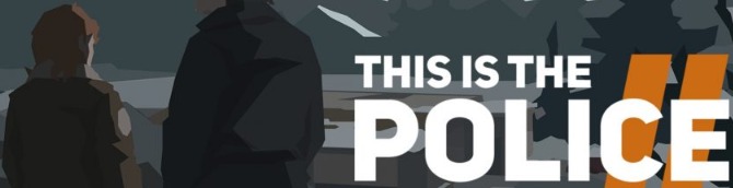 This is the Police 2 PC Release Date Revealed