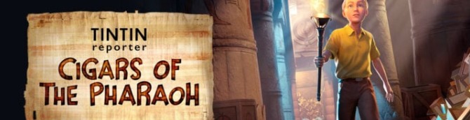 Tintin Reporter: Cigars of the Pharaoh Arrives November 7