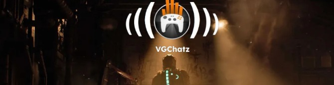 VGChatz: Dead Space