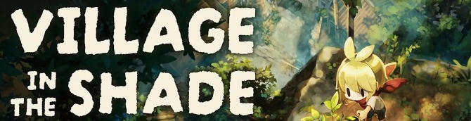 Village in the Shade Launches October 27 for Switch 2, PS5, Switch, and PC