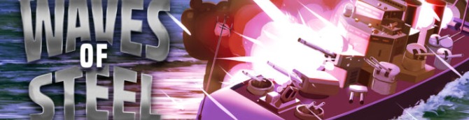 Waves of Steel Arrives February 6, 2023 for PC, Later for Xbox Series X|S